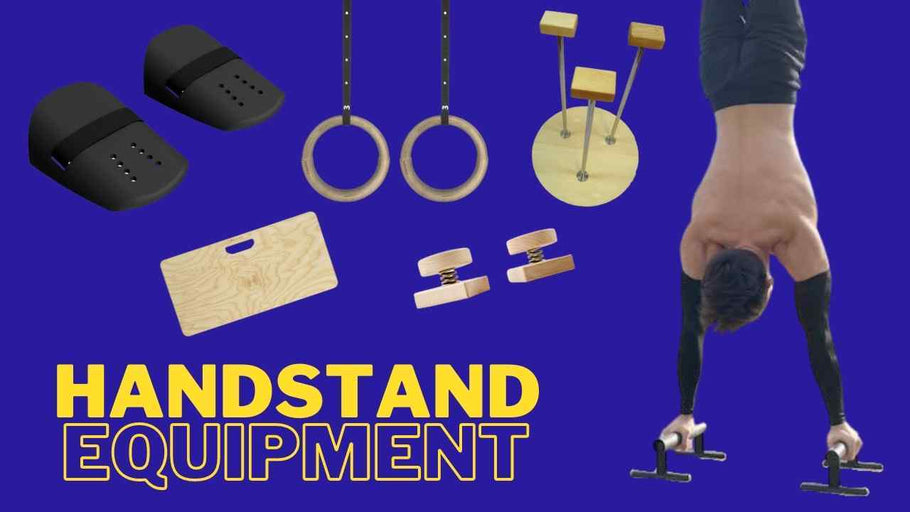Handstand Equipment: All You Need To Know